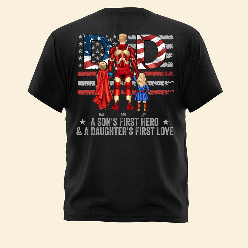 Super Hero A Son's First Hero & A Daughter's First Love - Gift For Father - Personalized Unisex Shirt - CL02 - Image 3