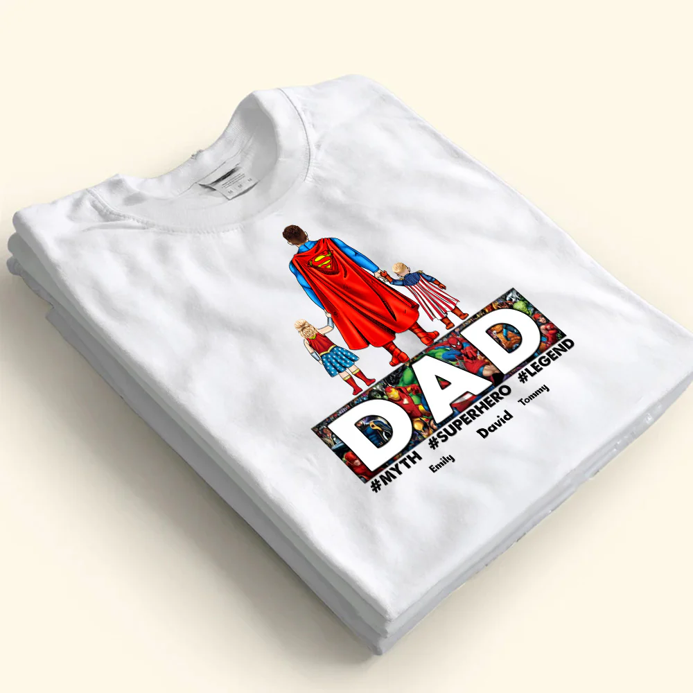Dad, The Myth The Superhero The Legend - Gift For Father's Day - Personalized TShirt - Image 3