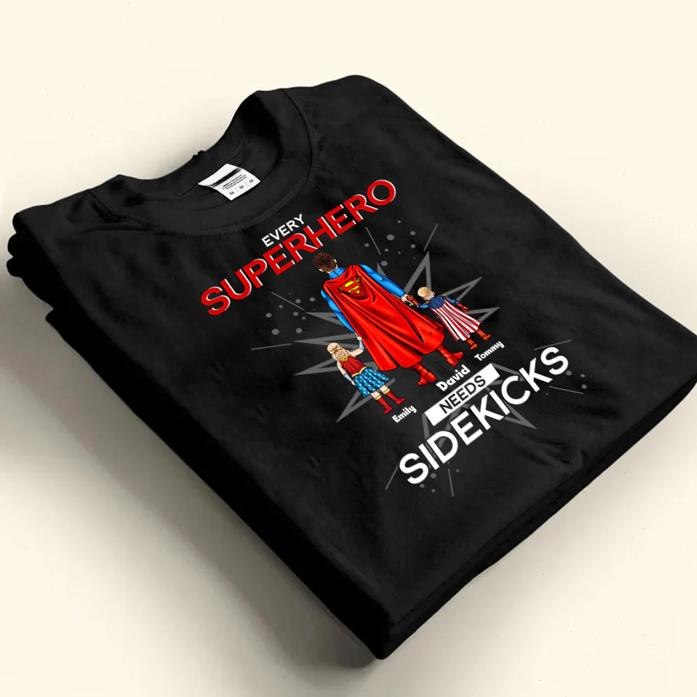 Every Superhero Daddy Needs Sidekicks - Gift For Father's Day - Personalized TShirt - Image 3